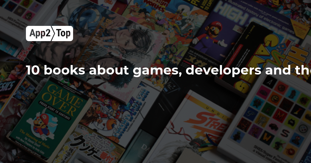 10 books about games, developers and the gaming industry